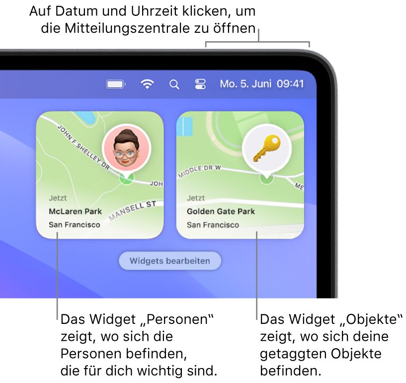 Zwei „Wo ist?“-Widgets: ein Personen-Widget, das den Ort einer Person anzeigt, und ein Widget „Objekte“, das zeigt, wo sich eine Taste befindet. Klicke in der Menüleiste auf Datum und Uhrzeit, um die Mitteilungszentrale zu öffnen.