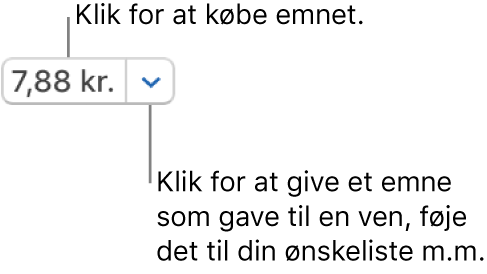 En knap, der viser en pris. Klik på prisen for at købe emnet. Klik på pilen ved siden af prisen for at give emnet som gave til en ven, føje emnet til din ønskeliste m.m.