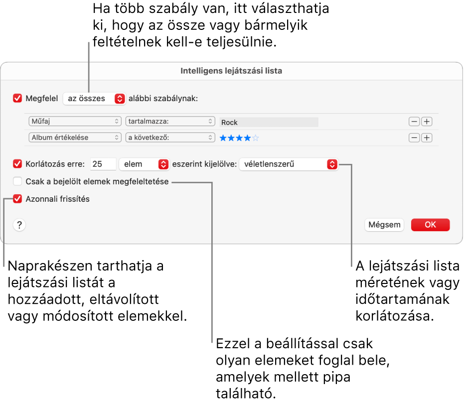 Az Intelligens lejátszási lista párbeszédablak: Válassza ki a bal felső sarokban az Egyezés lehetőséget, majd adja meg a lejátszási lista feltételeit (például a műfajt vagy az értékelést). A jobb felső sarokban lévő Hozzáadás és Eltávolítás gombbal folytathatja a szabályok hozzáadását, illetve eltávolítását. A párbeszédablak alsó részében különféle lehetőségeket választhat ki – például korlátozhatja a lejátszási lista méretét vagy időtartamát, megadhatja csak ellenőrzött zeneszámok szerepeltetését, illetve frissíttetheti a Zene appal a lejátszási listát, ha a könyvtárban lévő elemek megváltoznak.