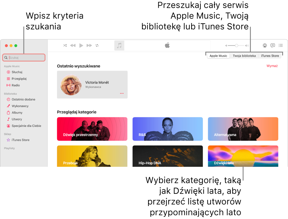 Okno Apple Music z polem wyszukiwania w lewym górnym rogu. Na środku okna widoczna jest lista kategorii. W prawym górnym rogu widoczny jest przełącznik umożliwiający szukanie w Apple Music, w Twojej bibliotece lub w iTunes Store. Wprowadź kryteria wyszukiwania w polu Szukaj, a następnie wybierz, czy chcesz szukać w całej zawartości Apple Music, tylko w swojej bibliotece, czy w iTunes Store.