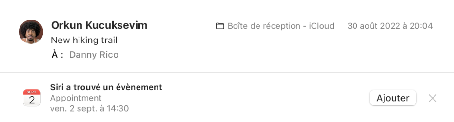 Une bannière située sous l’en-tête du message dans la zone d’aperçu affiche les informations relatives à l’évènement que Siri a identifié dans le message. Un lien permettant d’ajouter l’évènement au Calendrier se trouve à l’extrémité droite.