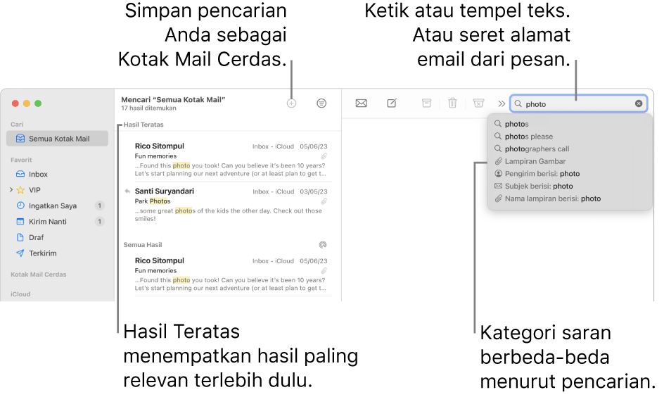 Kotak mail yang sedang dicari disoroti dalam bar pencarian. Untuk mencari kotak mail berbeda, klik nama kotak mail. Anda dapat mengetik atau menempel teks ke dalam bidang pencarian, atau menyeret alamat email dari pesan. Saat Anda mengetik, saran akan muncul di bawah bidang pencarian. Saran tersebut diatur dalam kategori, seperti Subjek atau Lampiran, tergantung teks pencarian Anda. Hasil Teratas menempatkan hasil paling relevan terlebih dahulu.