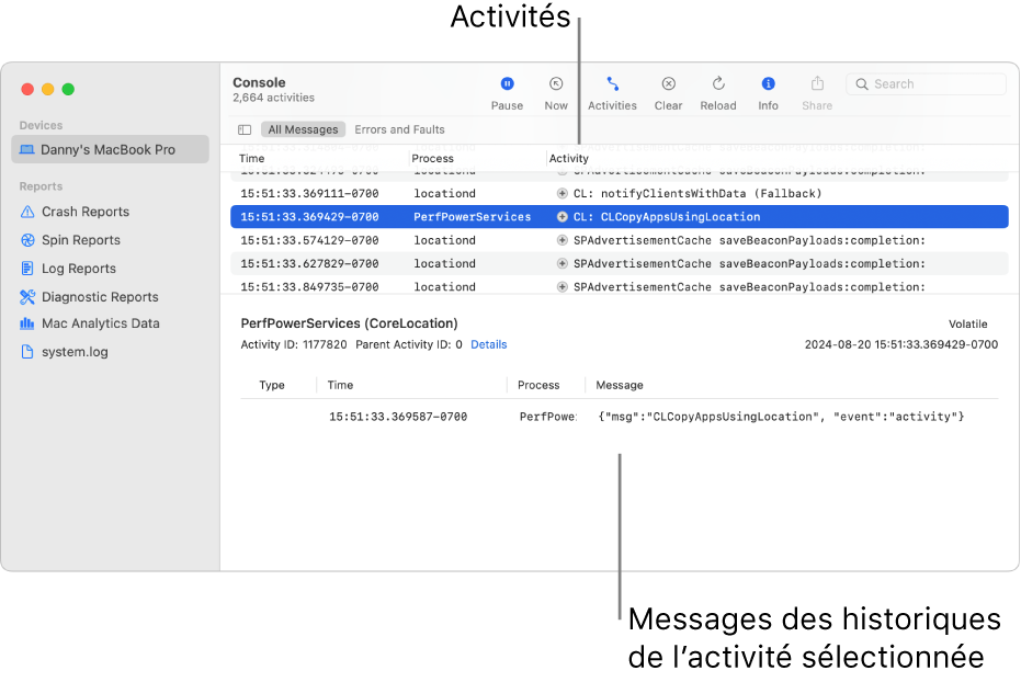 La fenêtre de Console, affichant des activités en haut et des messages d’historique pour l’activité sélectionnée en bas.