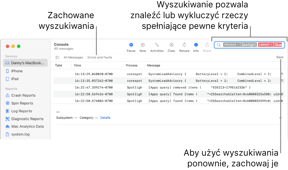 Okno Konsoli z wprowadzonymi kryteriami wyszukiwania. Wyszukiwanie może obejmować lub wykluczać dzienniki oraz czynności na podstawie różnych kategorii.