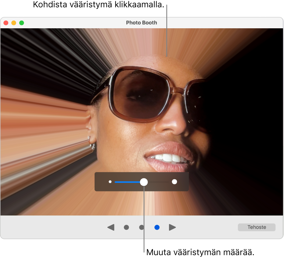 Photo Booth ‑ikkunassa näkyy vääristymätehosteen esikatselu ja liukusäädin, jolla vääristymätehostetta voi säätää.