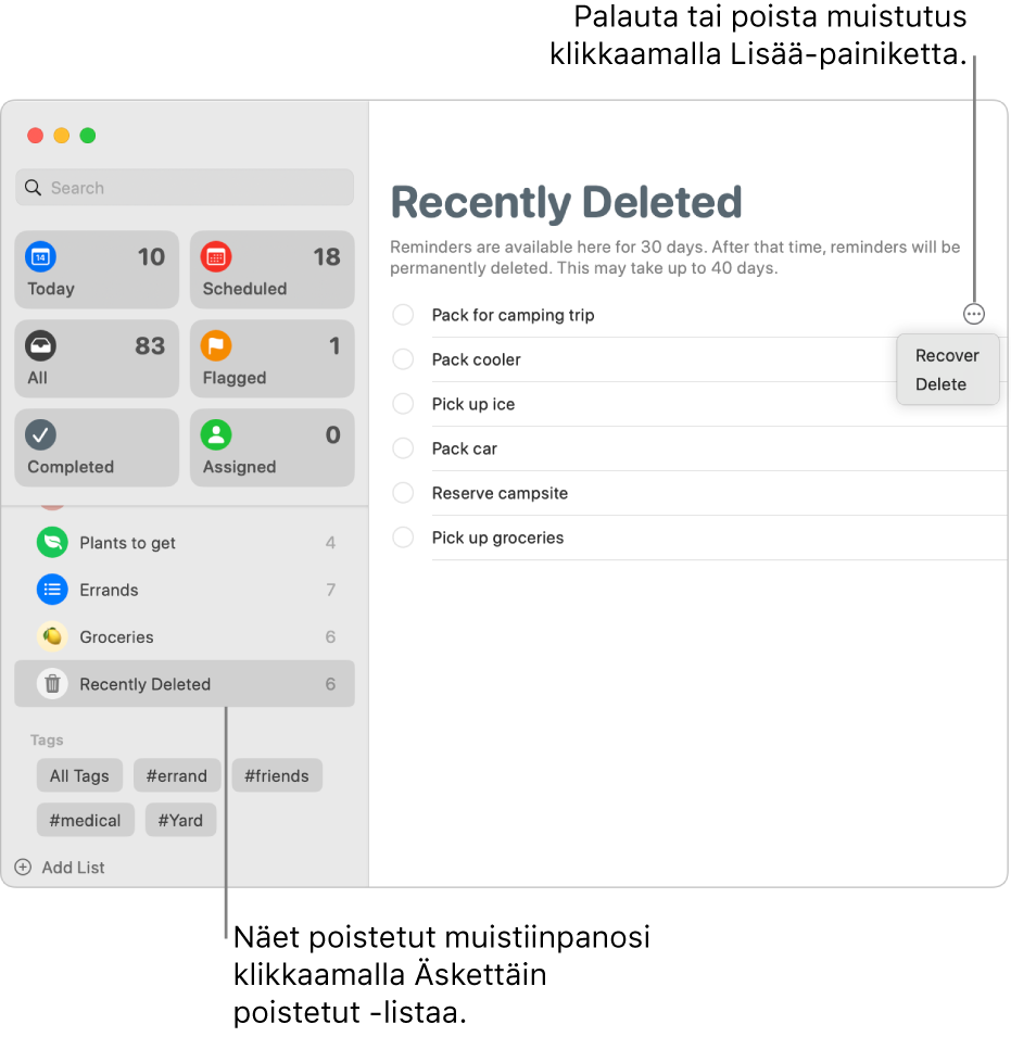 Muistutus-apin ikkuna, jonka sivupalkissa näkyy valittuna Äskettäin poistetut -lista, ja muistutuksen Lisää-painike, jossa näkyvillä vaihtoehdoilla muistutuksen voi palauttaa tai poistaa.