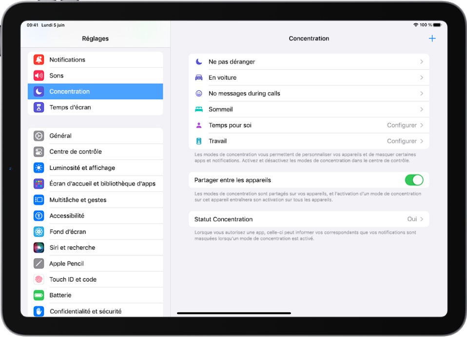 Un écran affichant six modes de concentration fournis : « Ne pas déranger », Conduite, « Aucun message pendant les appels », Repos, « Temps pour soi » et Travail. Le bouton « Partager entre les appareils » est activé, ce qui permet d’utiliser les mêmes réglages Concentration sur tous vos appareils Apple.