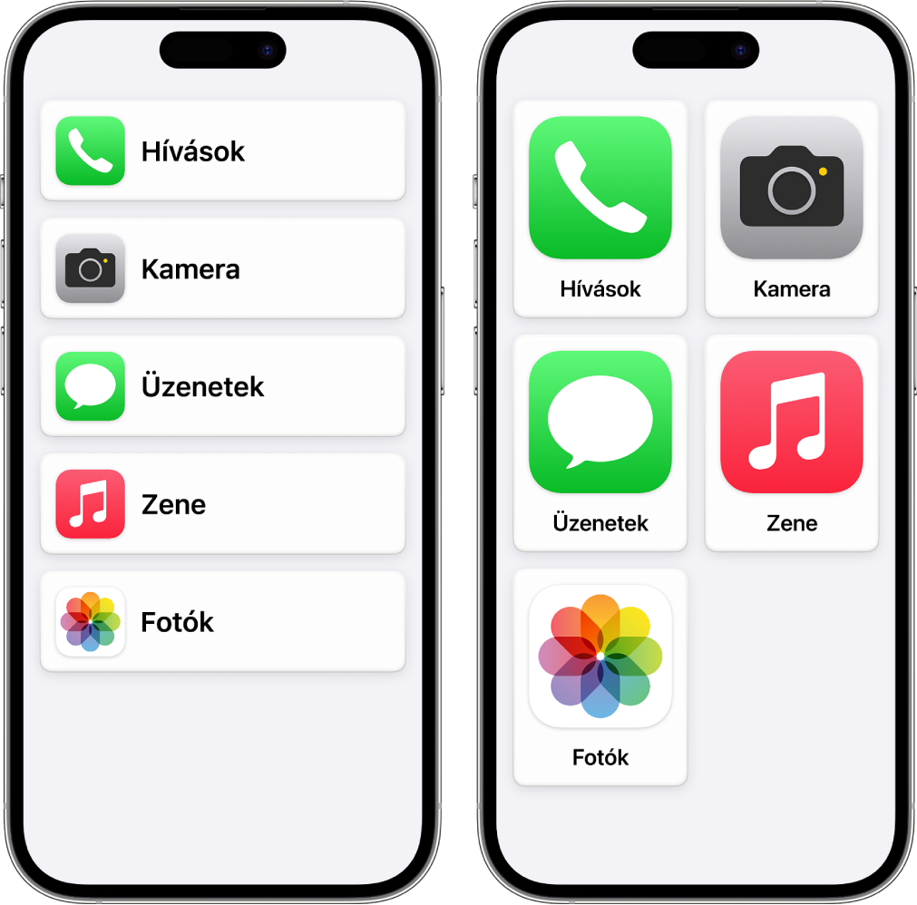 Két iPhone képernyője a Könnyített hozzáféréssel. Az egyiken a Főképernyő látható a listába rendezett appokkal. A másikon az appok nagyobb méretben jelennek meg rácsba rendezve.