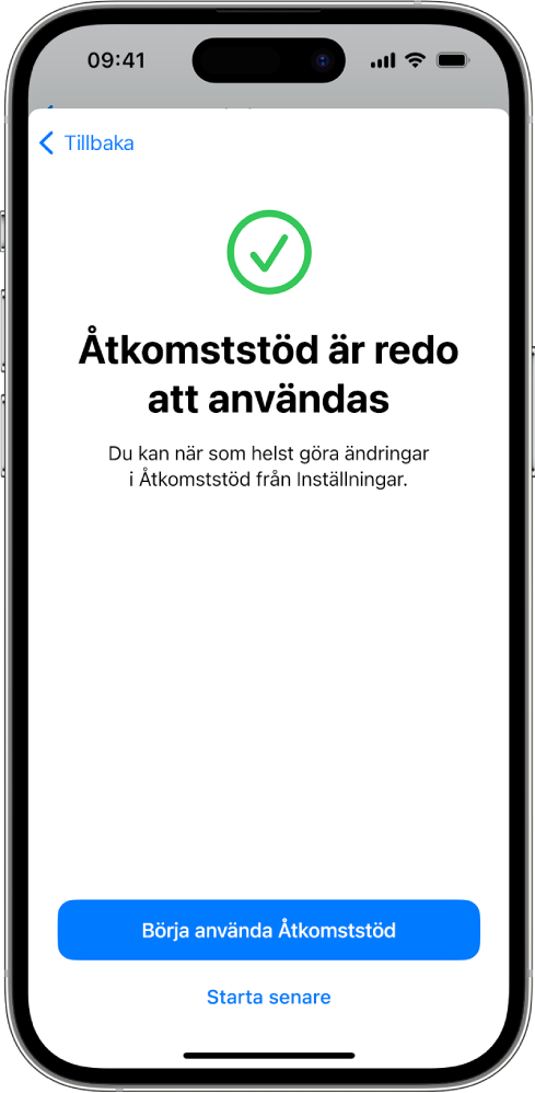 En iPhone visar att Åtkomststöd är klart att användas med en knapp i nederkanten för att öppna Åtkomststöd.