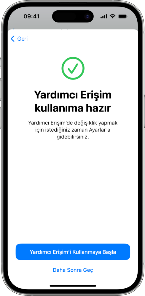 Yardımcı Erişim’in kullanıma hazır olduğunu ve en altta Yardımcı Erişim’e geçme düğmesini gösteren bir iPhone.