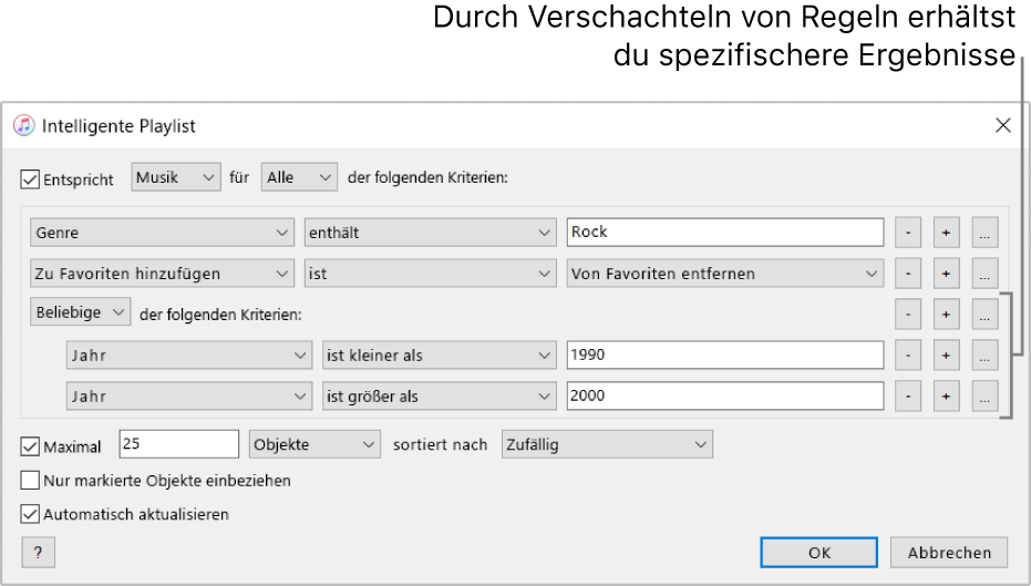 Das Fenster „Intelligente Playlist“: Verwende die Schaltfläche zum Verschachteln auf der rechten Seite, um zusätzliche verschachtelte Regeln zu erstellen. Damit lassen sich noch bessere Ergebnisse erzielen.