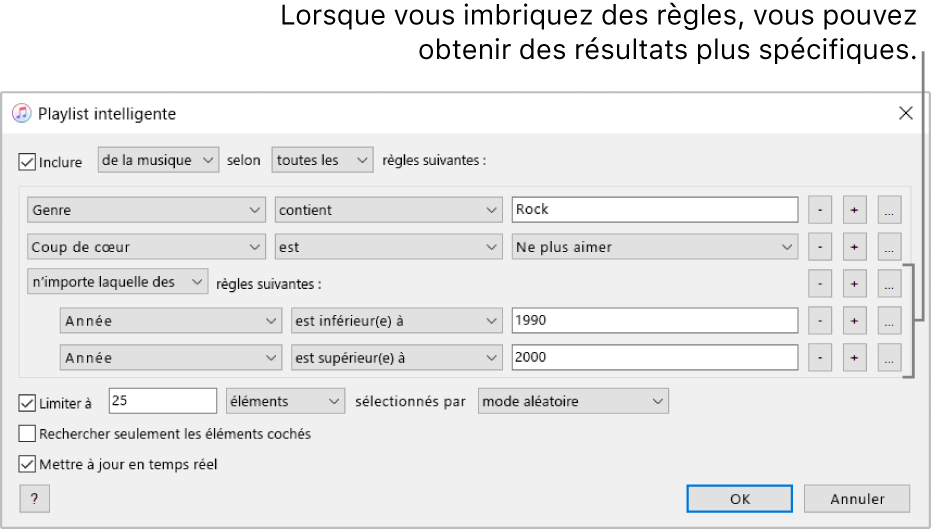 La fenêtre Playlist intelligente : Utilisez le bouton Imbriquer à droite pour créer des règles imbriquées supplémentaires afin d’obtenir des résultats plus spécifiques.