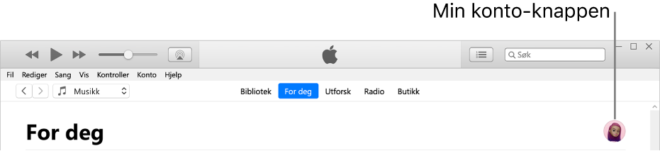 For deg-siden i Apple Music: Øverst til høyre finnes Min konto-knappen.