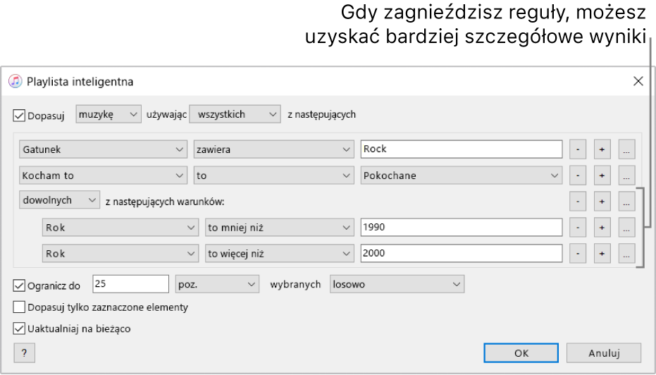 Okno playlisty inteligentnej: Użyj widocznego po prawej przycisku zagnieżdżania, aby utworzyć dodatkowe, zagnieżdżone reguły, umożliwiające uzyskanie bardziej szczegółowych wyników.