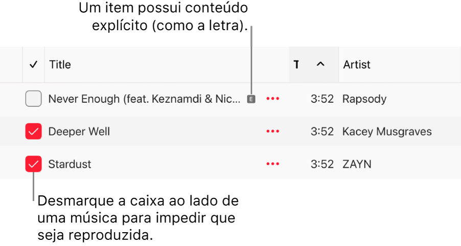 Detalhe da lista de músicas no Apple Music mostrando as caixas de seleção e um símbolo de explícito na primeira música (que indica que a música possui conteúdo explícito, como a letra). Desmarque a seleção ao lado de uma música para impedir que seja reproduzida.