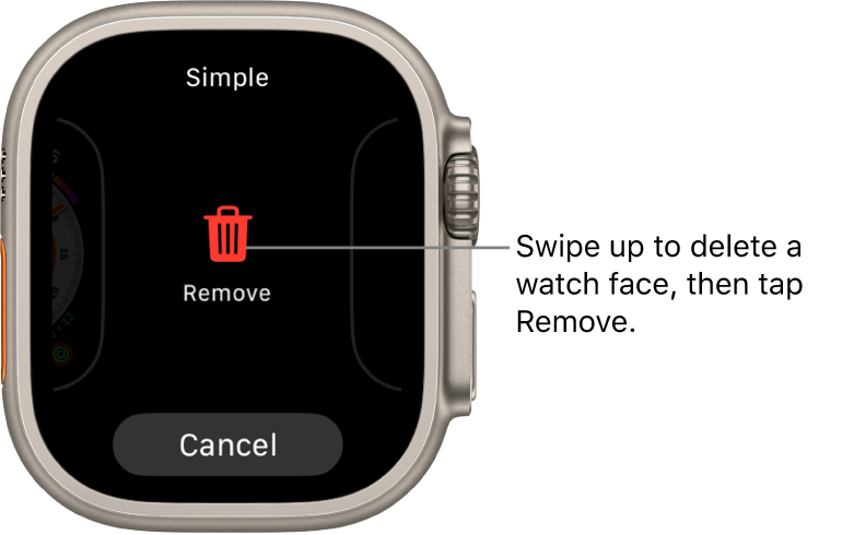 The Apple Watch screen showing Remove and Cancel buttons, which appear after you swipe to a watch face, then swipe up on it to delete it.