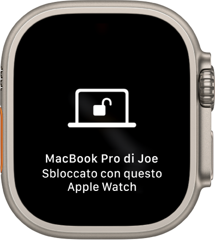 Schermata di Apple Watch che mostra il messaggio “MacBook Pro di Joe sbloccato da Apple Watch”.