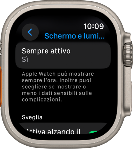 La schermata con le impostazioni relative allo schermo e alla luminosità con il pulsante “Sempre attivo”.