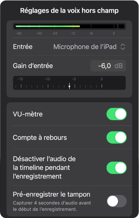 Les réglages de la voix off, avec un VU-mètre audio, un menu local Entrée, une molette Gain entrée, un commutateur VU-mètre, un commutateur Compte à rebours, un commutateur Désactiver l’audio de la timeline pendant l’enregistrement, et un commutateur Tampon de pré-enregistrement.