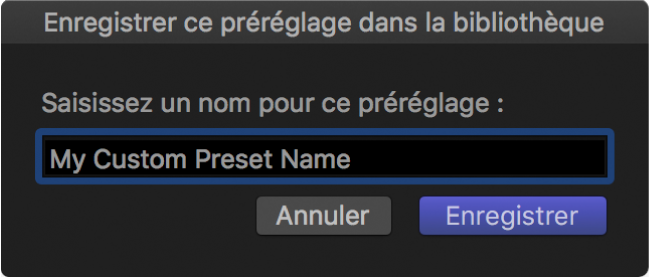 Zone de dialogue « Enregistrer ce préréglage dans la bibliothèque »