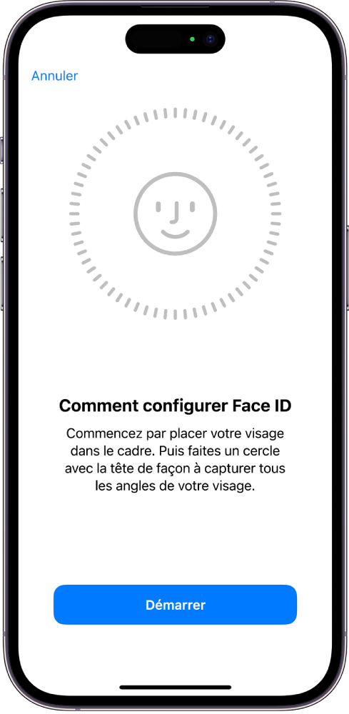 Écran de configuration de la reconnaissance Face ID. Un visage apparaît à l’écran, entouré d’un cercle. Le texte en dessous demande à l’utilisateur de bouger la tête lentement pour compléter le cercle.