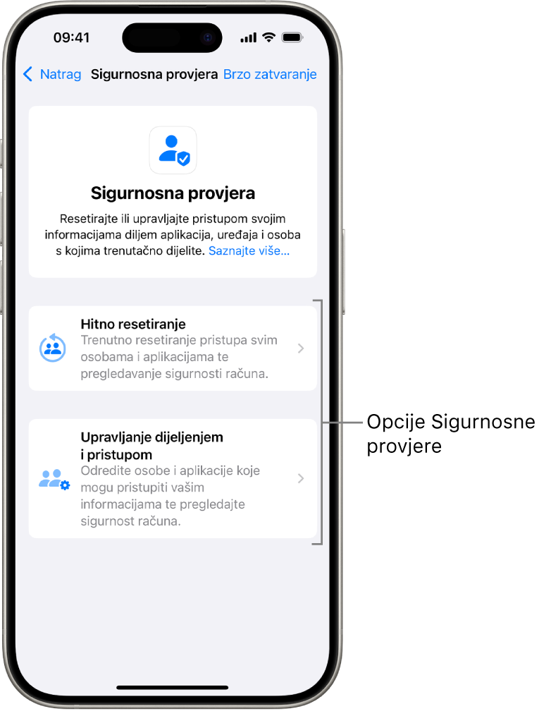 Zaslon prikazuje dvije opcije dostupne sa Sigurnosnom provjerom: Hitno resetiranje i Upravljanje dijeljenjem i pristupom.