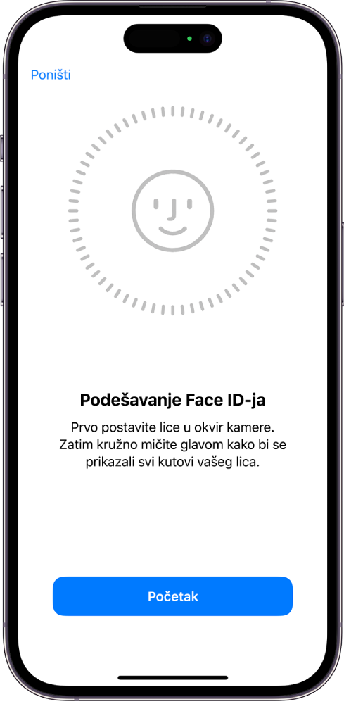 Zaslon za podešavanja prepoznavanja Face ID-ja. Na zaslonu se prikazuje lice, uokvireno krugom. Tekst ispod upućuje korisnika da polako pomiče glavu kako bi se krug zatvorio.