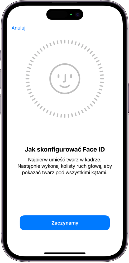 Ekran konfiguracji funkcji Face ID. Zawiera twarz otoczoną okręgiem. Tekst na dole prosi użytkownika, aby wykonał powoli kolisty ruch głową.