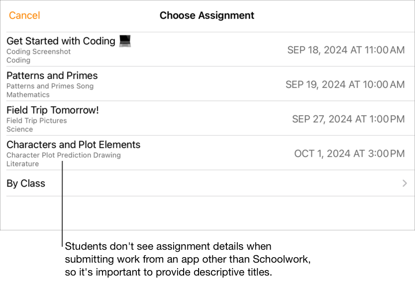Ví dụ về bảng Chọn bài tập, hiển thị 4 bài tập cần có bài làm: Get Started with Coding (Bắt đầu lập trình), Patterns and Primes (Mô hình và số nguyên tố), Field Trip Tomorrow! (Chuyến đi thực tế vào ngày mai!), Characters and Plot Elements (Nhân vật và các yếu tố cốt truyện). Học sinh không thấy chi tiết bài tập khi nộp bài làm từ ứng dụng không phải Schoolwork. Do đó, bạn cần cung cấp tiêu đề mô tả.