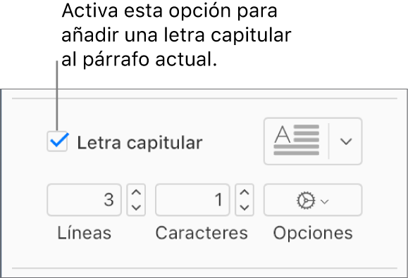 Se selecciona la casilla “Letra capitular” y a su derecha aparece un menú desplegable; debajo de él aparecen controles para ajustar la altura de la línea el número de caracteres y otras opciones.