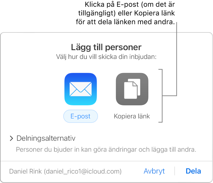 Fönstret som visas när du klickar på knappen Samarbete i verktygsfältet (innan ett kalkylblad delas). Du kan använda knapparna E-post och Kopiera länk för att välja hur du vill dela kalkylbladet.