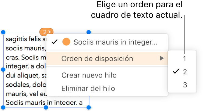 Está seleccionado un cuadro de texto enlazado y un menú desplegable junto al círculo de la parte superior del cuadro de texto está abierto. En el menú desplegable, el elemento del menú Orden de disposición está seleccionado, y un segundo menú desplegable muestra los números 1, 2 y 3. El número 2 tiene una casilla al lado que indica que es el segundo cuadro de texto del subproceso.