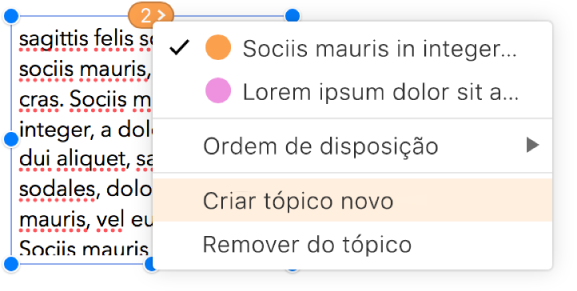 A segunda caixa de texto num tópico é selecionada e um menu pop-up de texto junto ao círculo na parte superior da caixa de texto é aberto. No menu pop-up, o item de menu "Criar novo tópico” é selecionado.