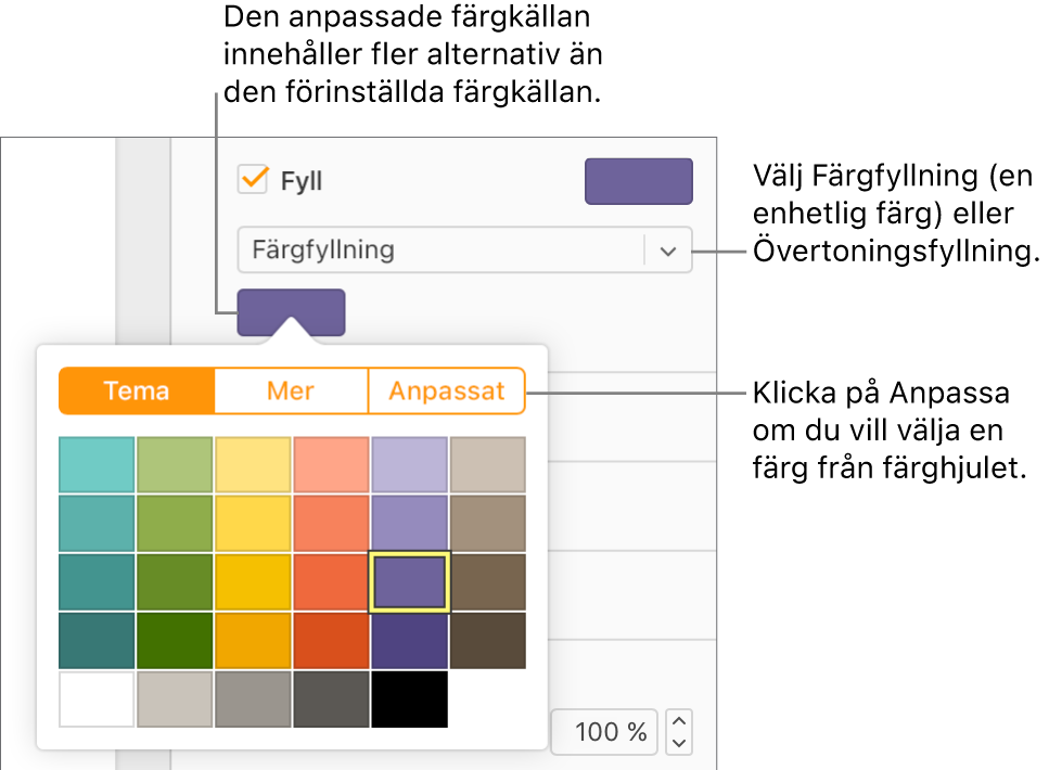 Färgfyllning har valts i popupmenyn Fyllning och färgkällan nedanför popupmenyn visar ytterligare alternativ för färgfyllning.