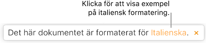 Ett meddelande som säger: ”Det här dokumentet använder formatering för italienska.”