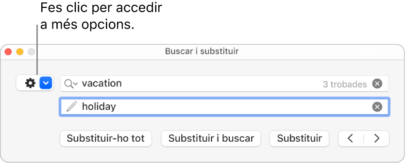 La finestra “Cerca i substitueix” amb una referència al menú desplegable que mostra més opcions.