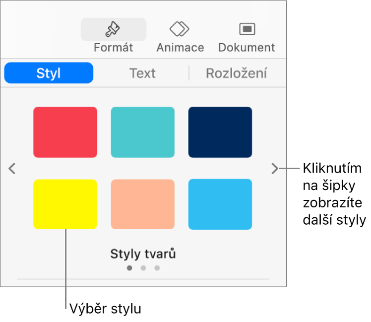 Karta Styl na bočním panelu Formát se šesti styly objektů a navigačními šipkami vlevo a vpravo