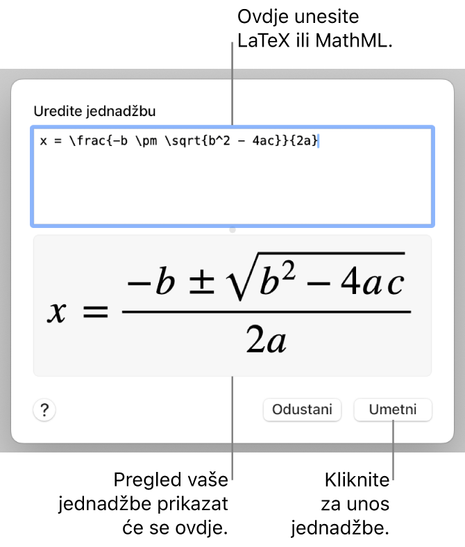 Dijaloški okvir Uredi jednadžbu, koji prikazuje kvadratnu formulu napisanu pomoću LaTeXa u polju Uredi jednadžbu i pregled jednadžbe u nastavku.