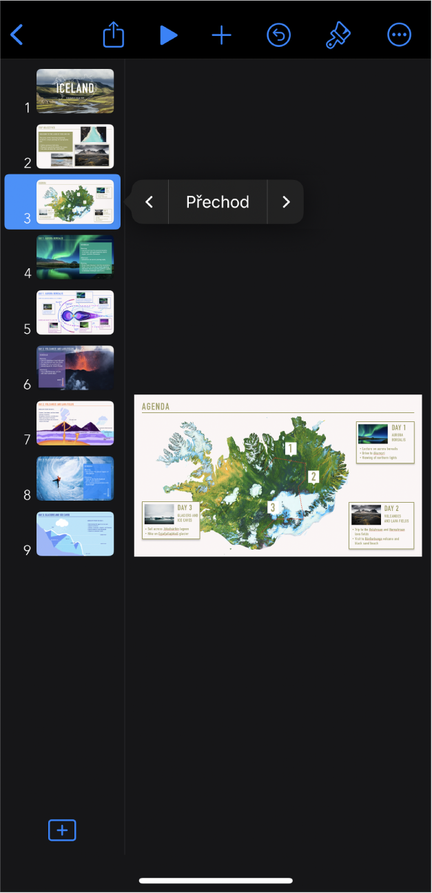 Aplikace Keynote se snímkem vybraným ve snímkovém navigátoru na levé straně obrazovky. Tlačítko Přechod se zobrazuje v nabídce napravo od vybraného snímku