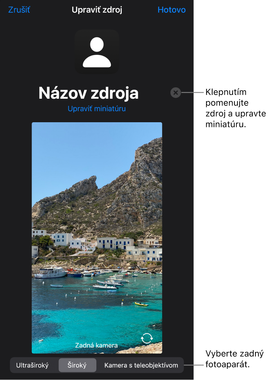 Okno Nový zdroj s ovládacími prvkami na zmenu názvu a miniatúry zdroja nad živým náhľadom z kamery. Ak je na vašom iPhone viac zadných kamier, tlačidlá na ich výber sa zobrazia v spodnej časti obrazovky.