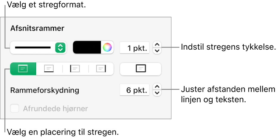 Betjeningsmuligheder til ændring af stregformat, tykkelse, position og farve.