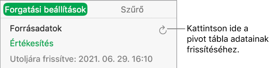 A Kimutatás beállítások lap a kimutatás frissítésének lehetőségével.