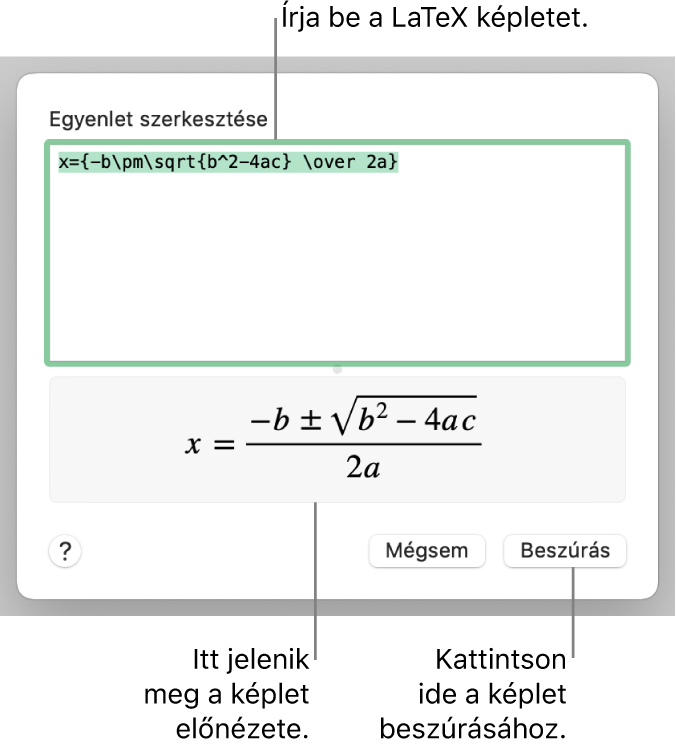 A LaTeX használatával írt másodfokú egyenlet megoldóképlete az Egyenlet mezőben és az egyenlet előnézete alul.