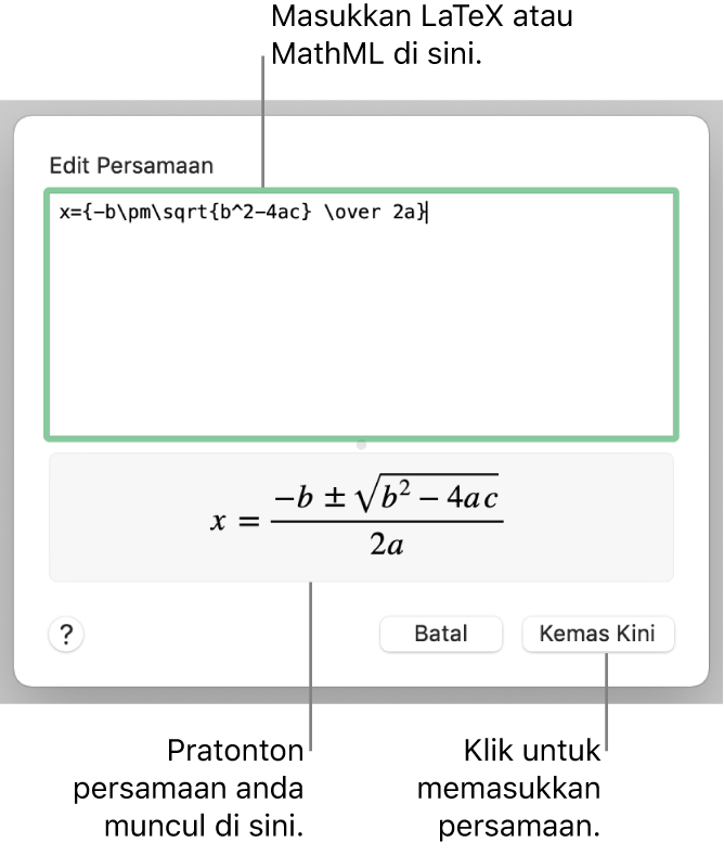 Dialog Edit Persamaan, menunjukkan formula kuadratik ditulis menggunakan LaTeX dalam medan Edit Persamaan manakala pratonton formulanya di bawah.