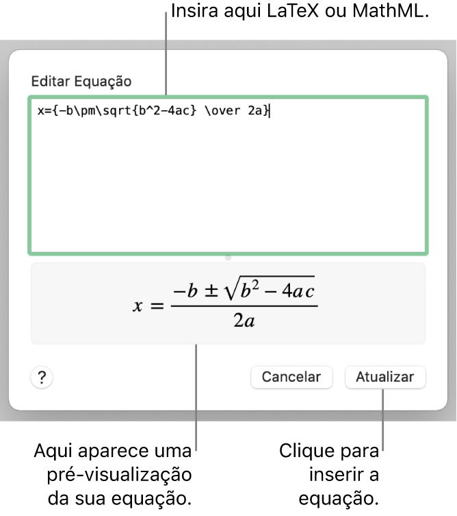 O diálogo Editar Equação, com a fórmula quadrática escrita com LaTeX no campo Editar Equação e uma pré-visualização da fórmula abaixo.