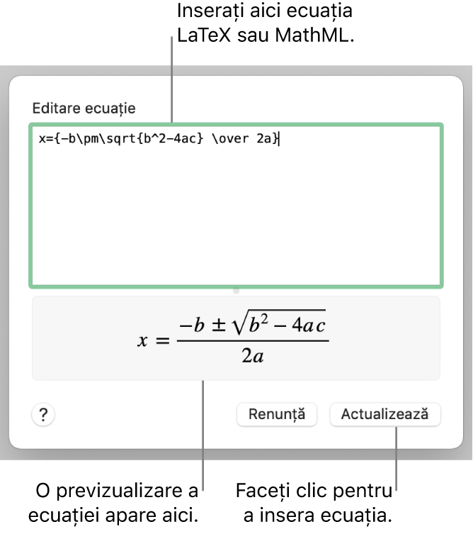 Caseta de dialog Editare ecuație, afișând formula cuadratică scrisă cu ajutorul LaTeX în câmpul Editare ecuație și, dedesubt, o previzualizare a formulei.