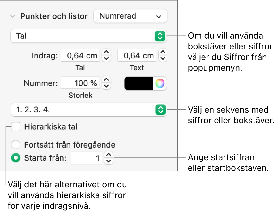 Reglage för att ändra numreringsstilen och avstånd i listor.