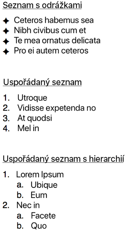 Ukázky seznamu s odrážkami, seřazeného seznamu a seřazeného seznamu s více hierarchickými úrovněmi.