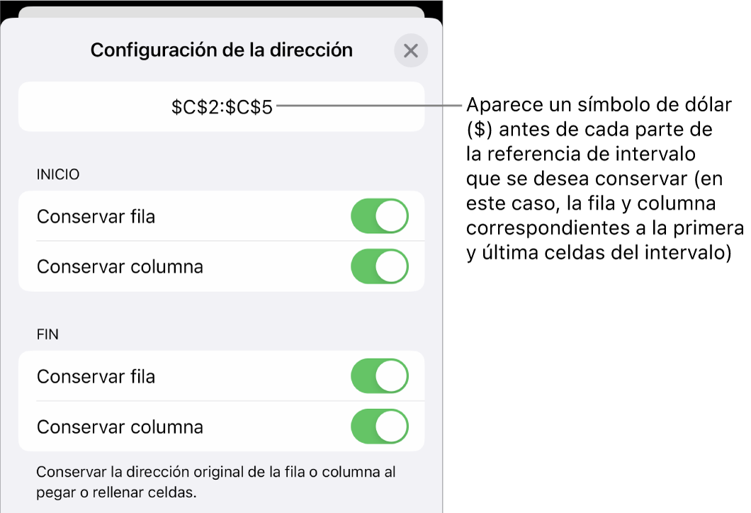 Controles para especificar qué referencias a filas y columnas de una celda se deben conservar si se copia o mueve la celda. Un signo de dólar aparece antes de cada parte de la referencia de intervalo que quieres conservar.