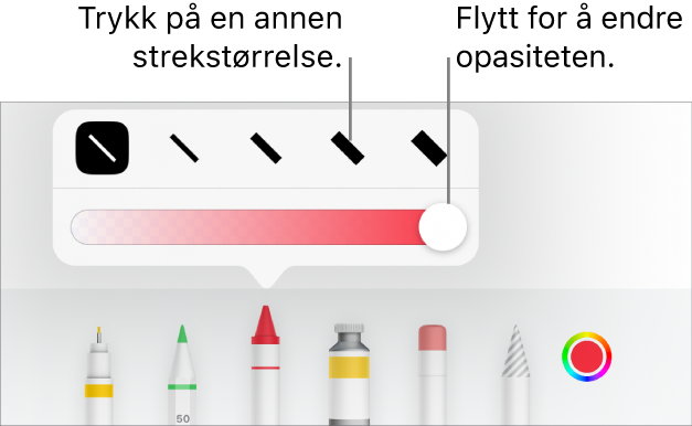 Kontroller for å velge en strekstørrelse og en skyveknapp for å justere opasiteten.